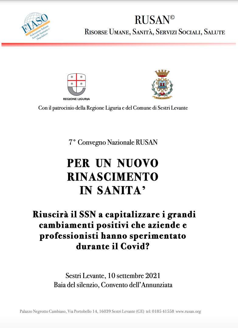 Convegno Nazionale RUSAN-FIASO “Per un nuovo Rinascimento in Sanità – Riuscirà il SSN a capitalizzare i grandi cambiamenti positivi che professionisti e aziende hanno sperimentato durante il Covid