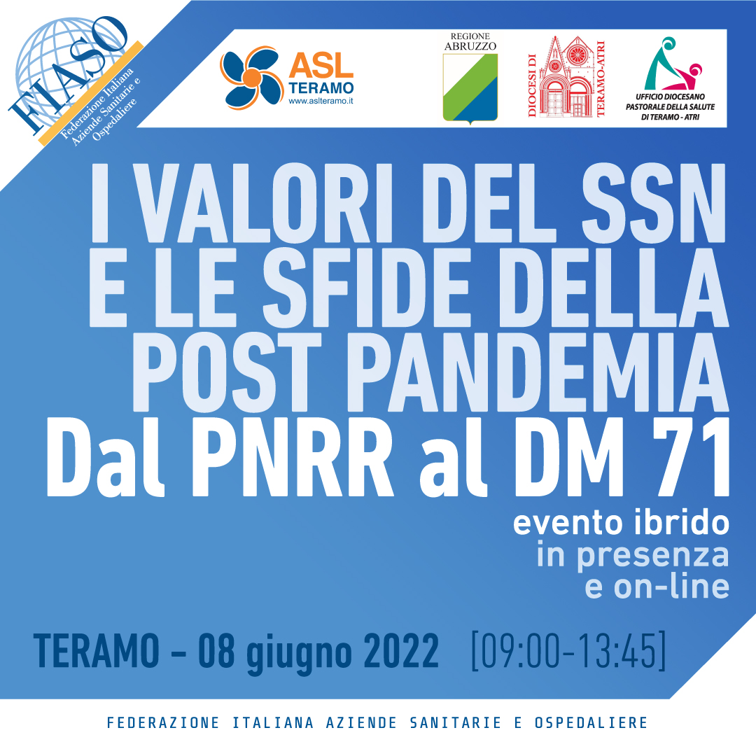 I valori del Servizio sanitario nazionale e le sfide della post pandemia. Dal PNRR al DM 71 I valori del Servizio sanitario nazionale e le sfide della post pandemia. Dal PNRR al DM 71