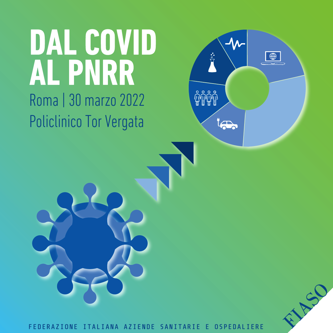 Dal Covid al Pnrr. Il management delle aziende sanitarie dalla gestione della crisi alla progettazione della sanità del futuro