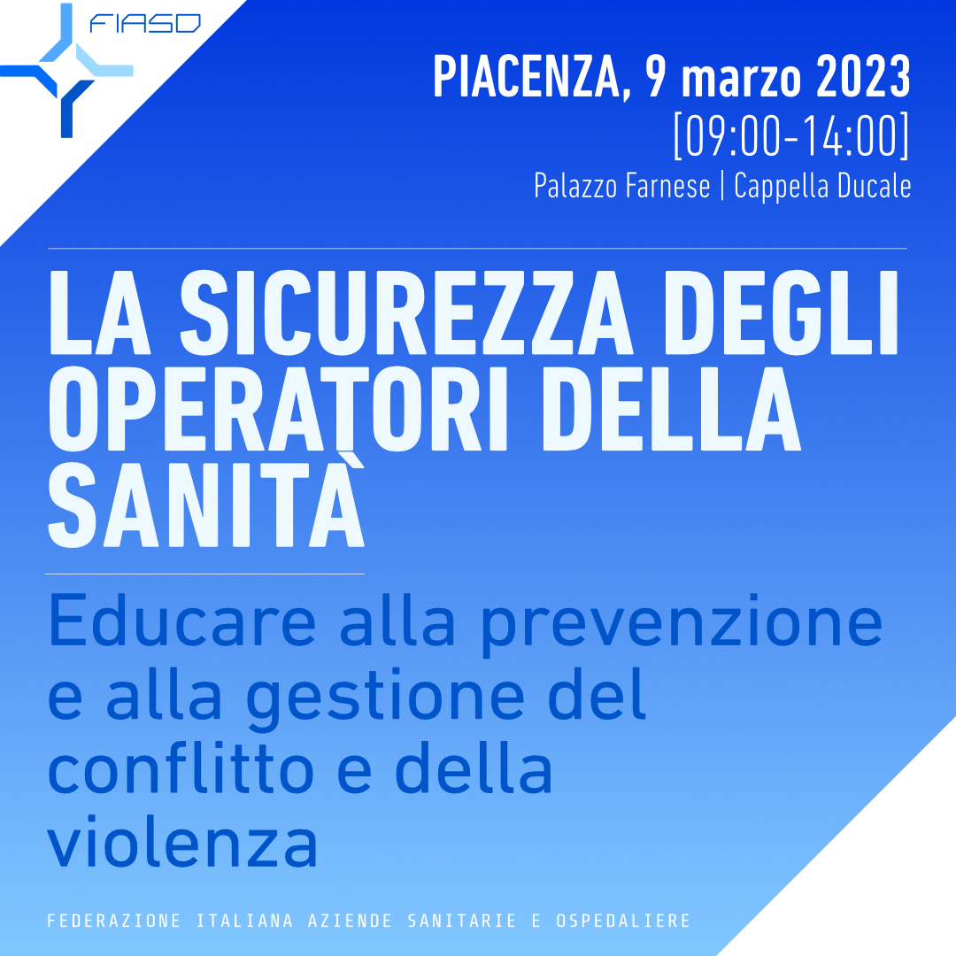 La sicurezza degli operatori della sanità. Educare alla prevenzione e alla gestione del conflitto e della violenza