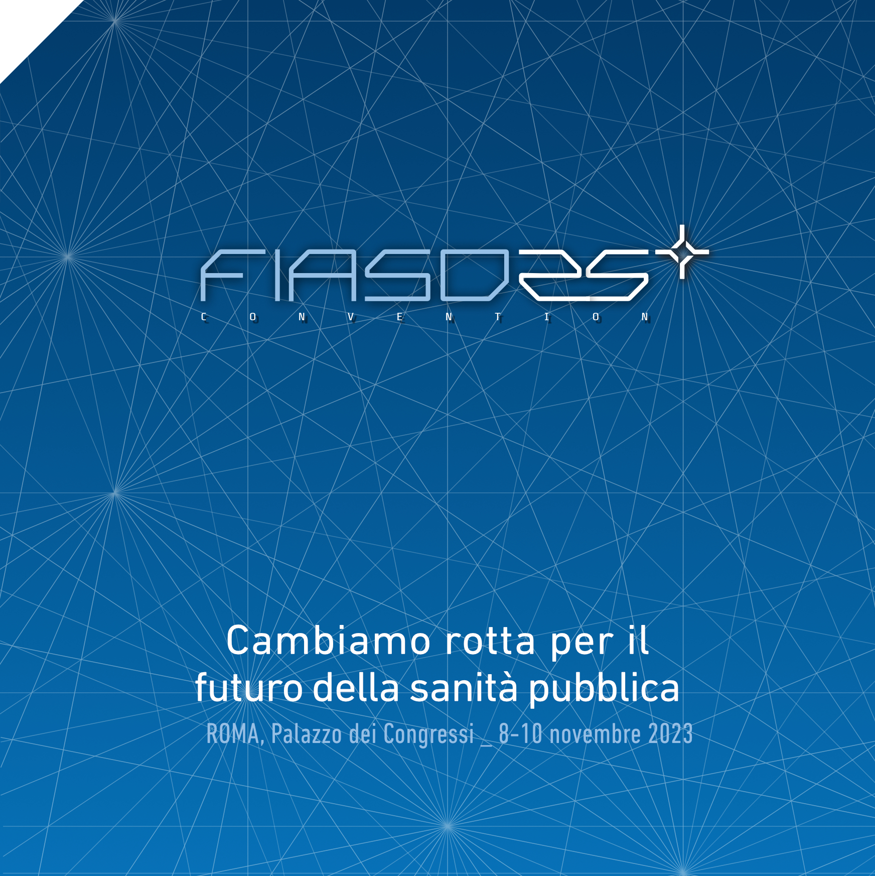 Convention Fiaso25 - Cambiamo rotta per il futuro della sanità pubblica