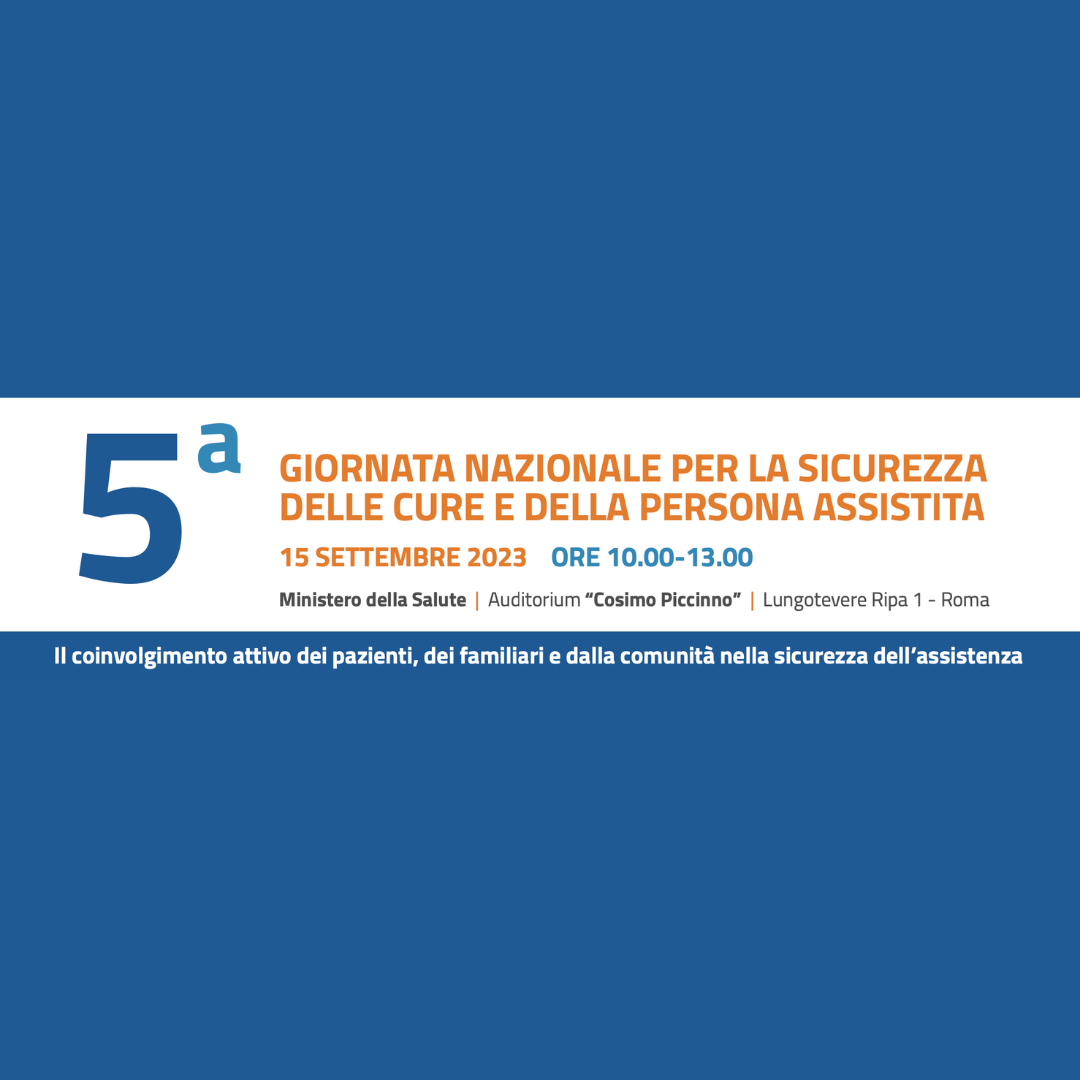 5ª Giornata nazionale per la sicurezza delle cure e della persona assistita