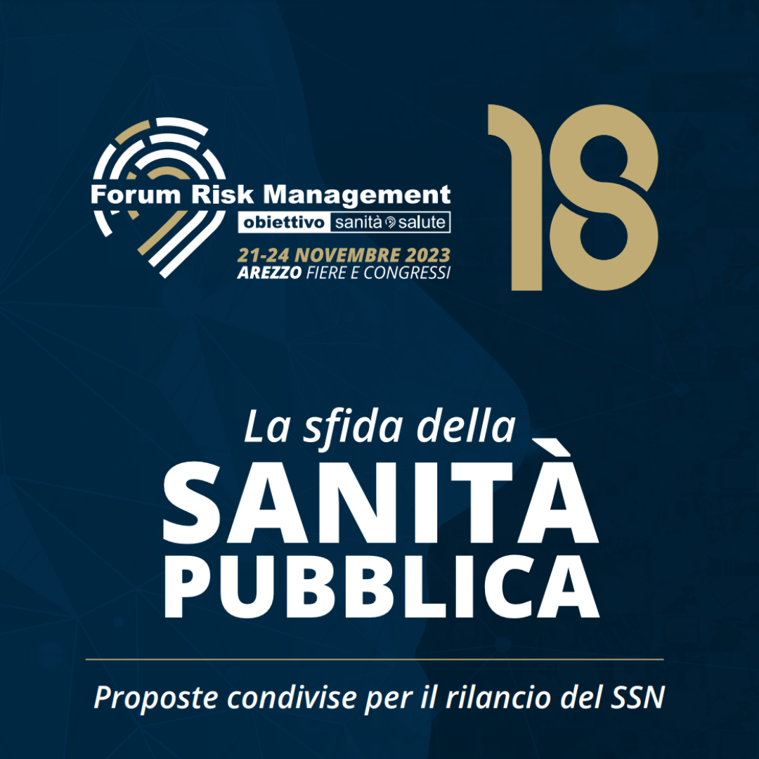 18° Forum Risk Management. La sfida della sanità pubblica