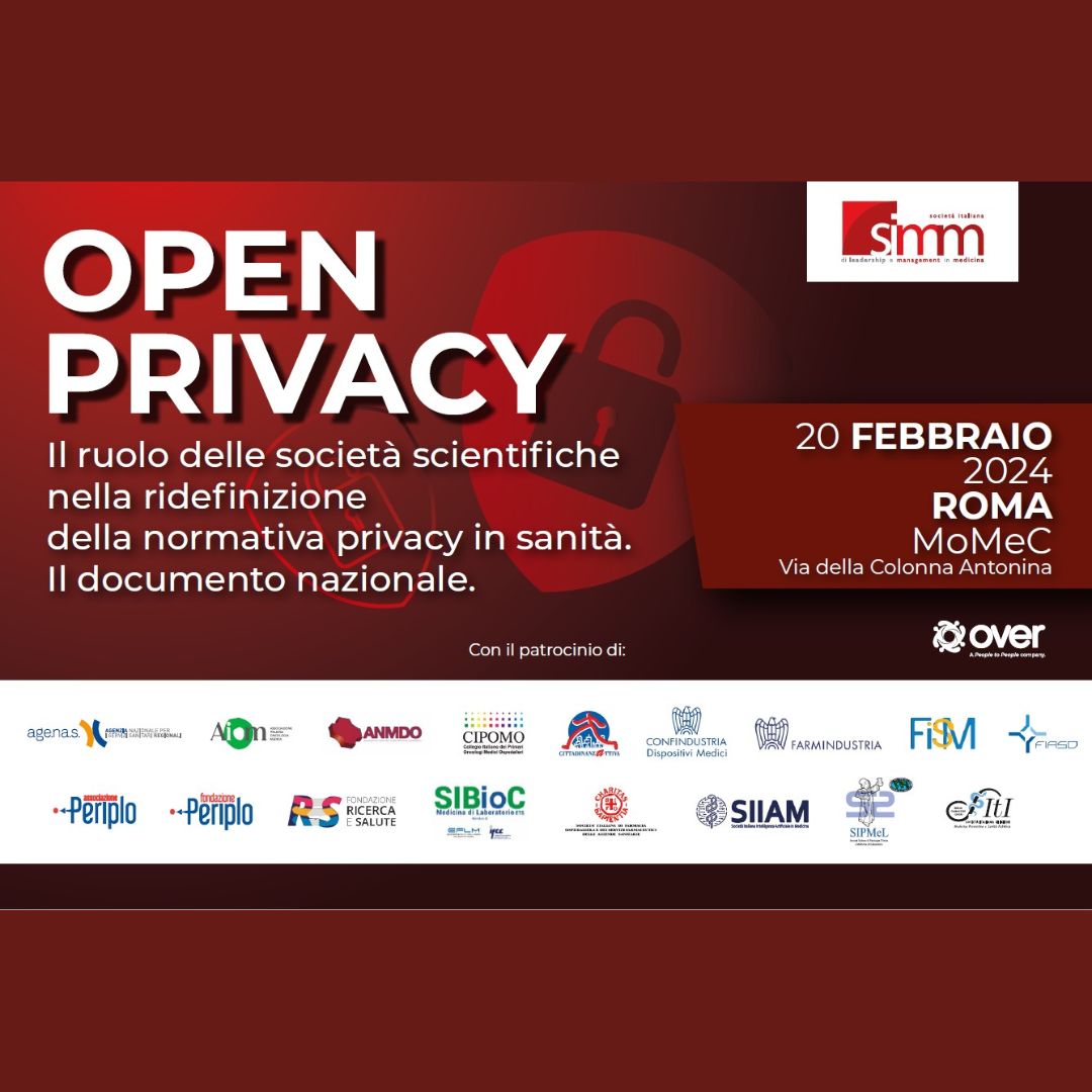 OPEN PRIVACY Il ruolo delle società scientifiche nella ridefinizione della normativa privacy in sanità. Il documento nazionale.