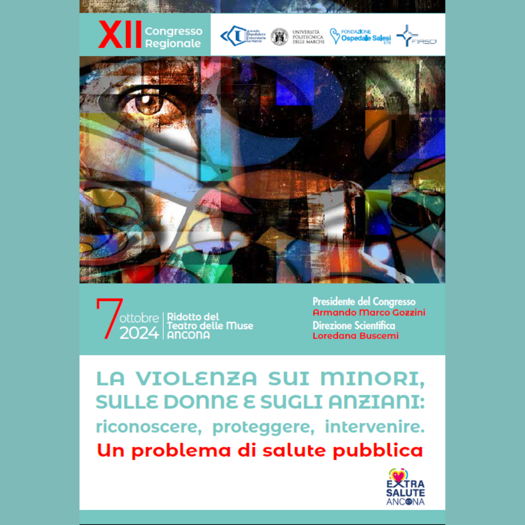 XII Congresso Regionale - La violenza sui minori, sulle donne e sugli anziani: riconoscere, proteggere, intervenire. Un problema di salute pubblica XII Congresso Regionale - La violenza sui minori, sulle donne e sugli anziani: riconoscere, proteggere, intervenire. Un problema di salute pubblica